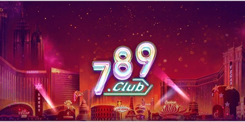 Giới thiệu 789Club cổng game hàng đầu thị trường